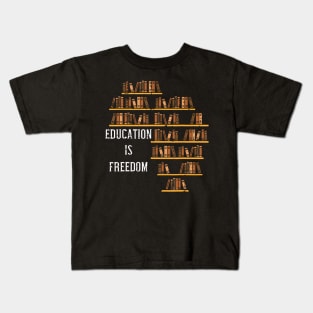 Africa Education Is Freedom Black History Teacher Kids T-Shirt